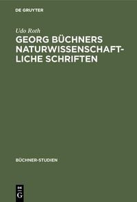 Produktbild: Georg B&uuml;chners naturwissenschaftliche Schriften