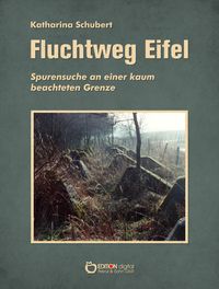 Bild vom Artikel Fluchtweg Eifel vom Autor Katharina Schubert