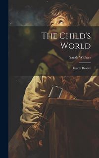 Produktbild: The Child's World: Fourth Reader
