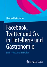 Produktbild: Facebook, Twitter und Co. in Hotellerie und Gastronomie