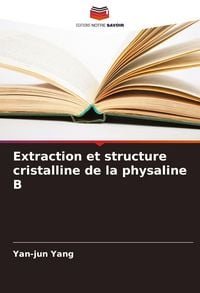 Produktbild: Extraction et structure cristalline de la physaline B