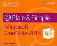 Produktbild: Weverka, P: Microsoft OneNote 2013 Plain & Simple