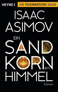 Bild vom Artikel Ein Sandkorn am Himmel vom Autor Isaac Asimov
