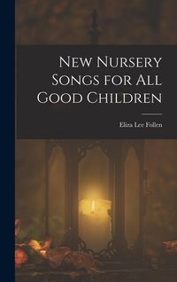 Produktbild: New Nursery Songs for All Good Children