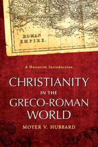Produktbild: Christianity in the Greco-Roman World: A Narrative Introduction