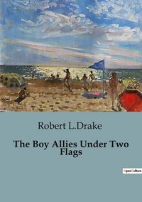 Produktbild: The Boy Allies Under Two Flags