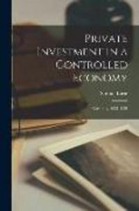 Produktbild: Private Investment in a Controlled Economy; Germany, 1933-1939