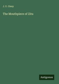 Produktbild: The Mouthpiece of Zitu