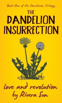 Produktbild: The Dandelion Insurrection - Love and Revolution -