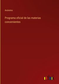 Produktbild: Programa oficial de las materias concernientes