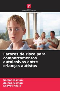 Produktbild: Fatores de risco para comportamentos autolesivos entre crian&ccedil;as autistas