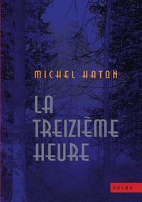 Produktbild: La treizi&egrave;me heure