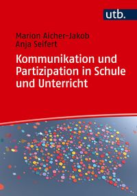 Produktbild: Kommunikation und Partizipation in Schule und Unterricht