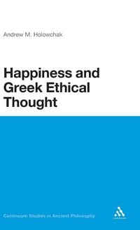 Produktbild: Happiness and Greek Ethical Thought
