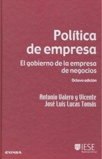 Produktbild: Pol&iacute;tica de empresa : el gobierno de la empresa de negocios