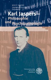 Bild vom Artikel Karl Jaspers - Philosophie und Psychopathologie vom Autor Knut Eming
