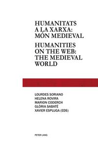 Produktbild: Humanitats a la xarxa: m&oacute;n medieval - Humanities on the web: the medieval world