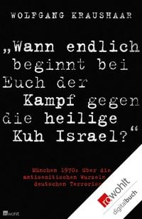 Produktbild: "Wann endlich beginnt bei Euch der Kampf gegen die heilige Kuh Israel?"