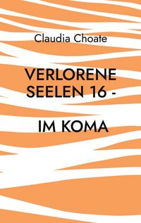 Produktbild: Verlorene Seelen 16 - Im Koma