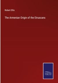 Produktbild: The Armenian Origin of the Etruscans