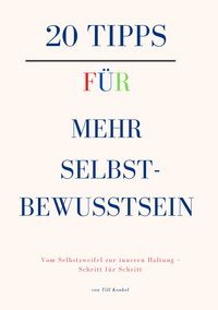 Produktbild: 20 Tipps f&uuml;r mehr Selbstbewusstsein
