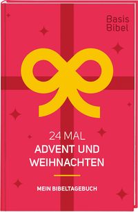 Produktbild: BasisBibel. 24 Mal Advent und Weihnachten. Mein Bibeltagebuch f&uuml;r eine kreative Bibellekt&uuml;re f&uuml;r die Weihnachtszeit. Ein christlicher Adventskalender mit 24 Impulsen in Buchform f&uuml;r Erwachsene.