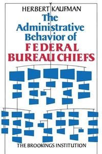 Produktbild: The Administrative Behavior of Federal Bureau Chiefs
