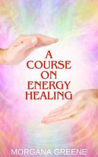 Produktbild: A Course on Energy Healing