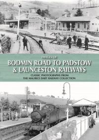Produktbild: Images of Bodmin Road to Padstow & Launceston Railways