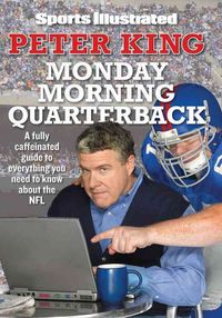 Produktbild: Monday Morning Quarterback: A Fully Caffeinated Guide to Everything You Need to Know about the NFL