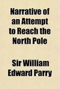 Produktbild: Narrative of an Attempt to Reach the North Pole