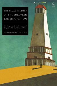 Produktbild: The Legal History of the European Banking Union