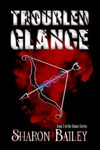 Produktbild: Troubled Glance (the Glance Series, #3)