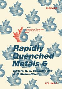 Produktbild: Rapidly Quenched Metals 6: Volume 3