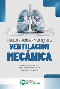 Produktbild: Fisiopatolog&iacute;a pulmonar aplicada en la ventilaci&oacute;n mec&aacute;nica