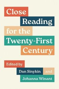 Produktbild: Close Reading for the Twenty-First Century