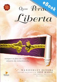 Produktbild: Quem perdoa liberta