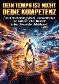 Produktbild: Dein Tempo ist nicht deine Kompetenz