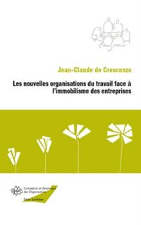 Produktbild: Les nouvelles organisations du travail face A l'immobilisme