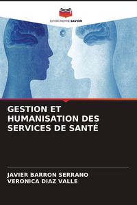 Produktbild: Gestion Et Humanisation des Services De Sant&eacute;
