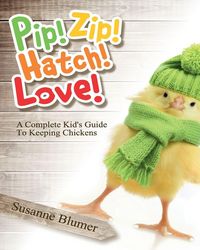 Produktbild: Pip! Zip! Hatch! Love!