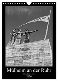 Produktbild: M&uuml;lheim an der Ruhr Edition Black & White 2026 (Wandkalender 2026 DIN A4 hoch), CALVENDO Monatskalender