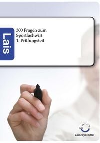 Produktbild: 300 Fragen zum Sportfachwirt - 1. Pr&uuml;fungsteil