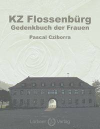 Produktbild: KZ Flossenb&uuml;rg - Gedenkbuch der Frauen
