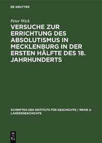 Produktbild: Versuche zur Errichtung des Absolutismus in Mecklenburg in der ersten H&auml;lfte des 18. Jahrhunderts