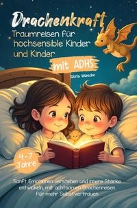 Produktbild: Drachenkraft: Traumreisen f&uuml;r hochsensible Kinder und Kinder mit ADHS
