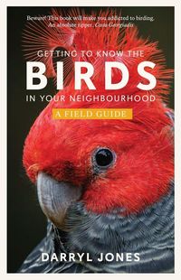 Produktbild: Jones, D: Getting to Know the Birds in Your Neighbourhood