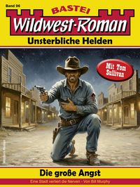 Produktbild: Wildwest-Roman - Unsterbliche Helden 96