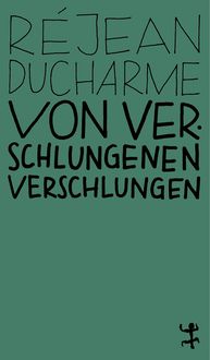 Produktbild: Von Verschlungenen verschlungen