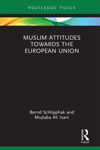 Produktbild: Muslim Attitudes Towards the European Union